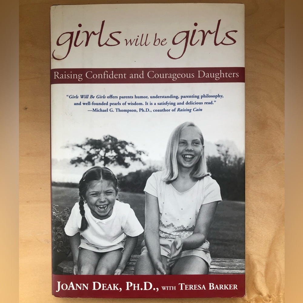 DEDICATED Girls will be girls - raising confident and courageous daughters